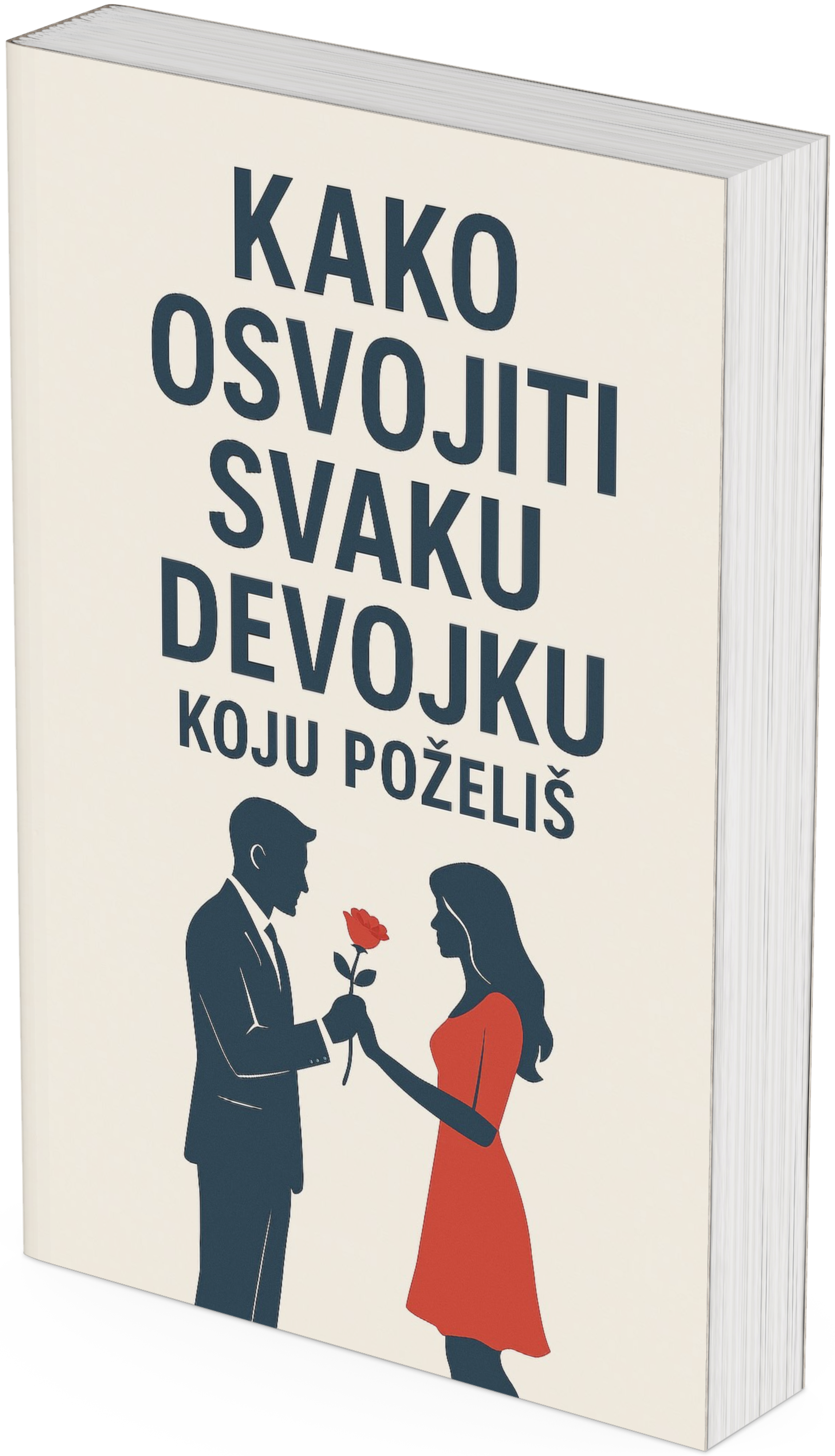Kako osvojiti svaku devojku koju poželiš