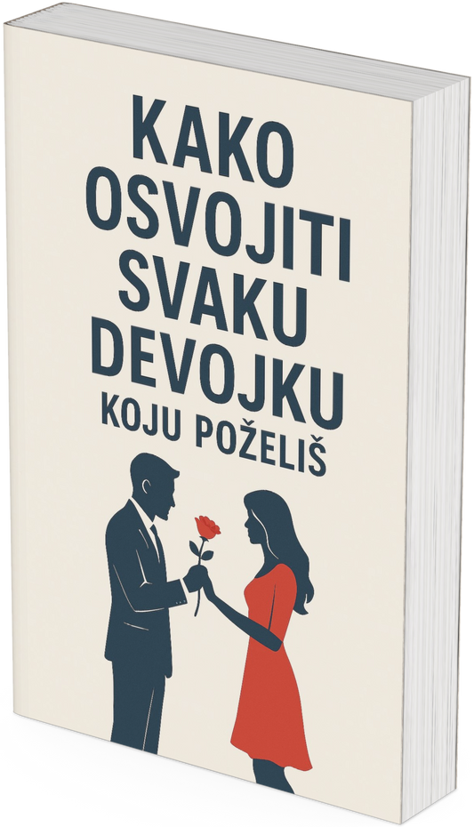 Kako osvojiti svaku devojku koju poželiš